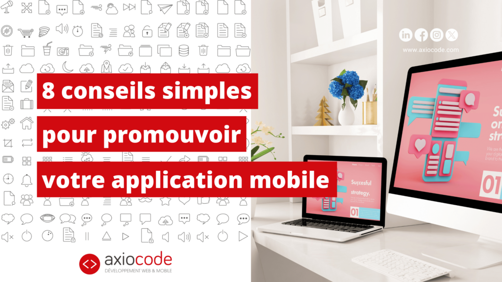 Conseils simples pour promouvoir une application mobile