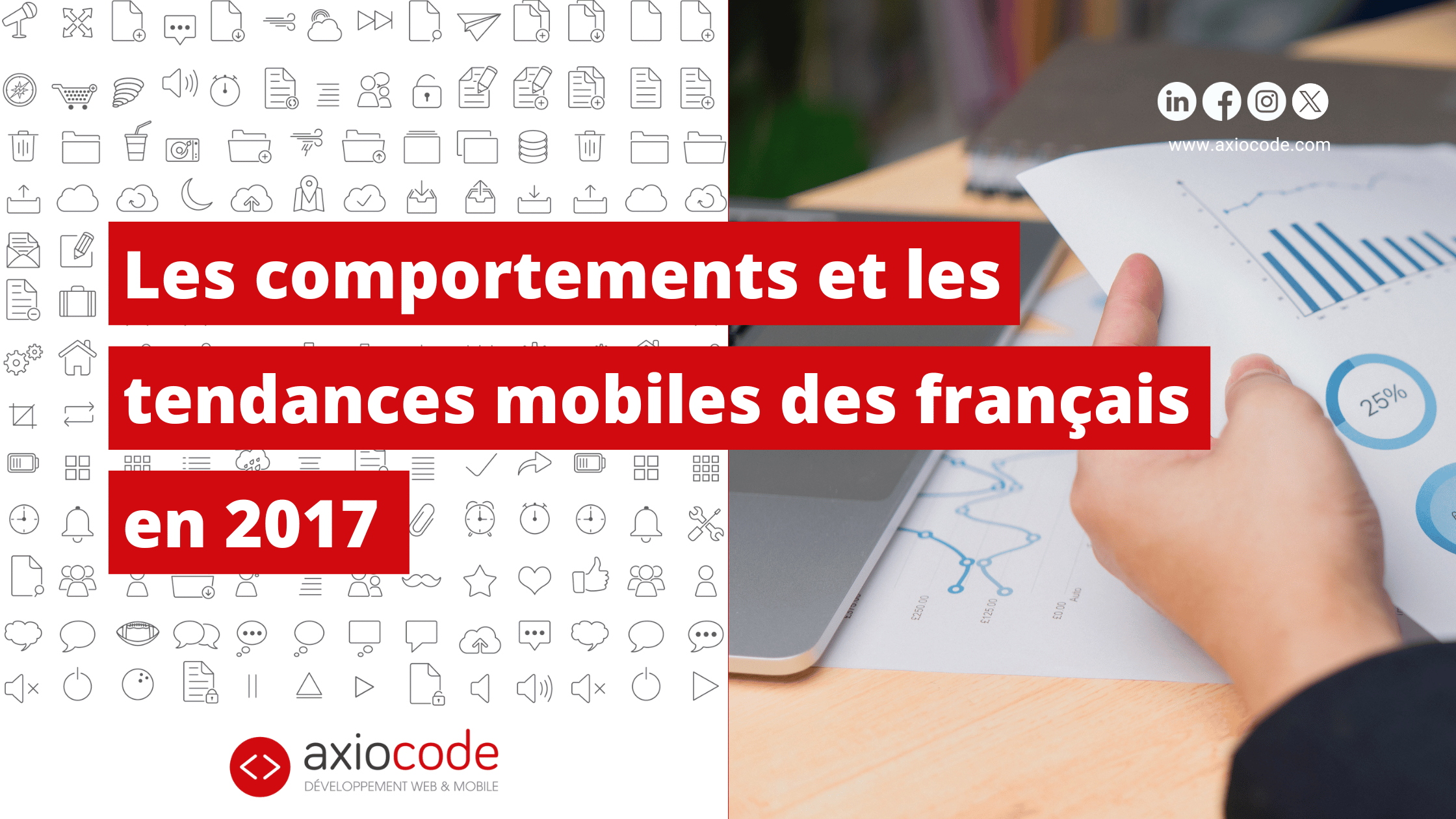 Les comportements et les tendances mobiles des français en 2017