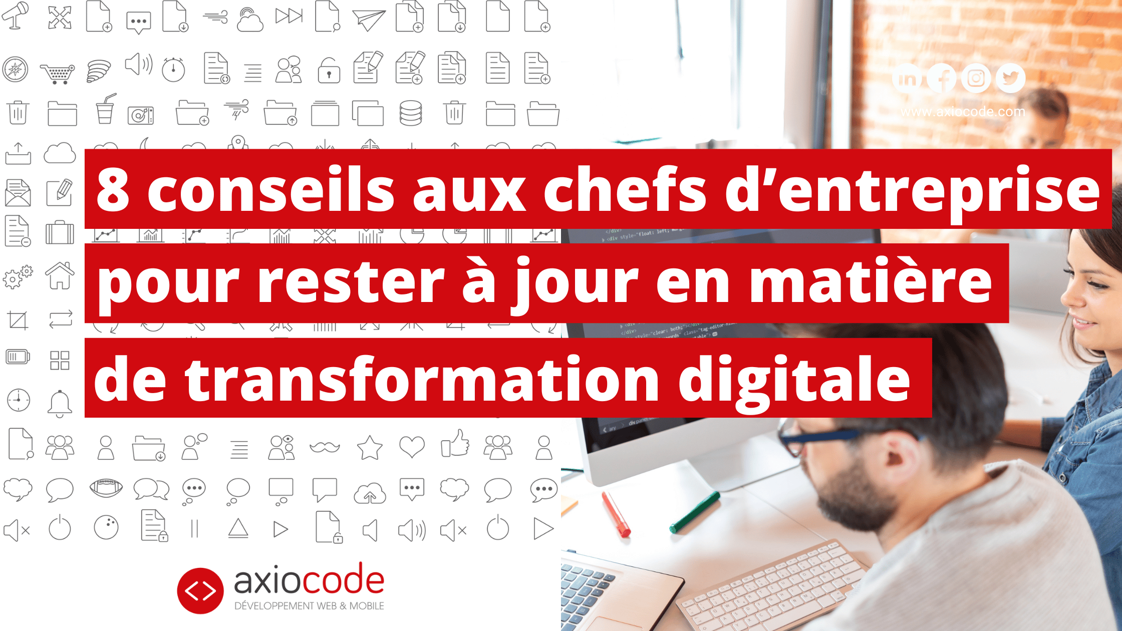 8 conseils aux chefs d’entreprise pour rester à jour en matière de transformation digitale