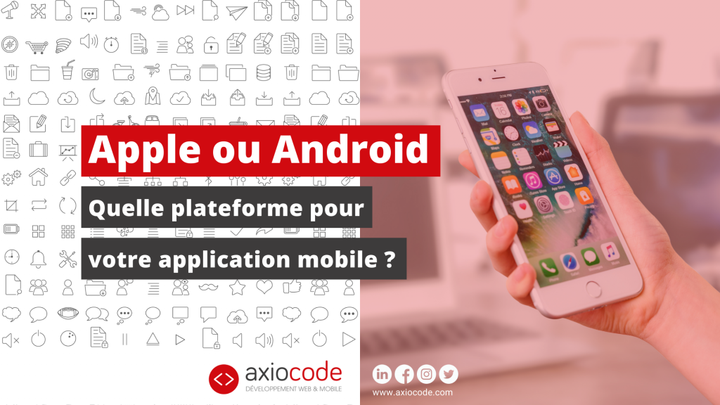 Apple ou Android comment choisir
