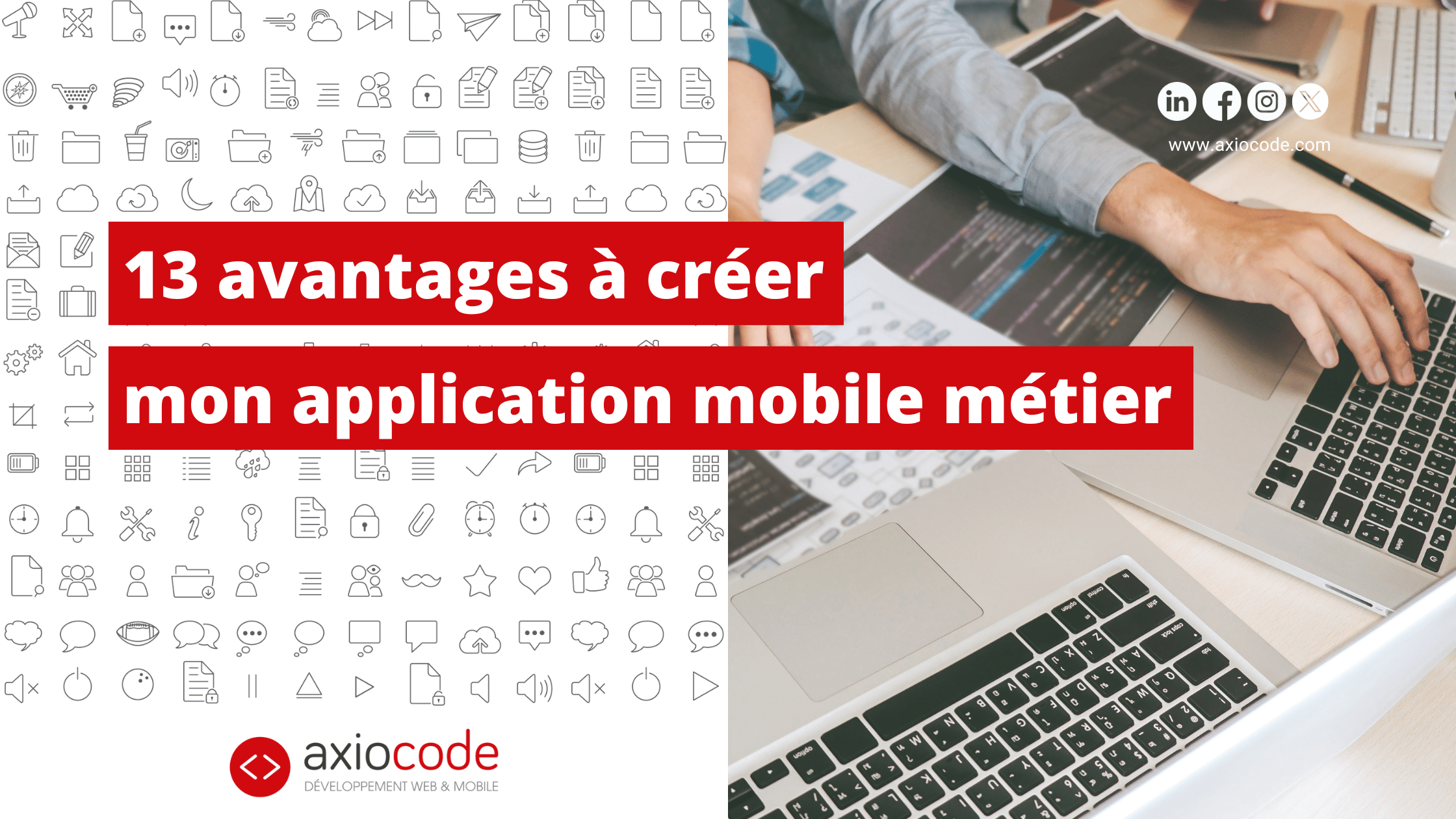 13 avantages à créer mon application mobile métier
