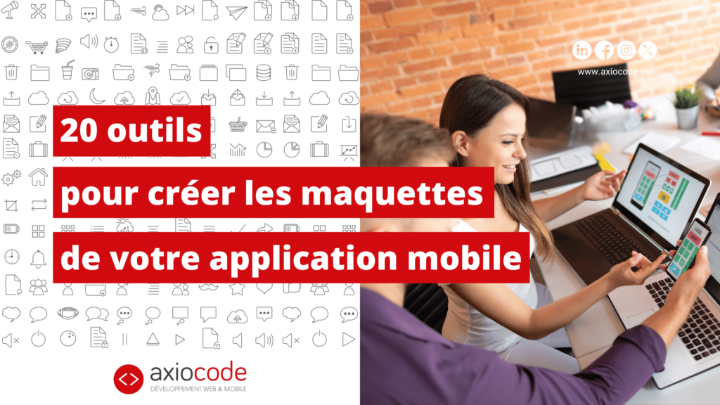 20 outils pour créer les maquettes de votre application mobile