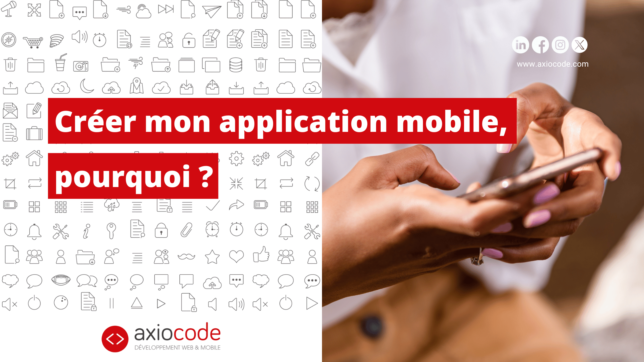 Créer mon application mobile, pourquoi ?