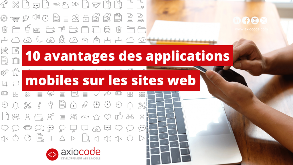 10 avantages des applications mobile sur les Sites Web