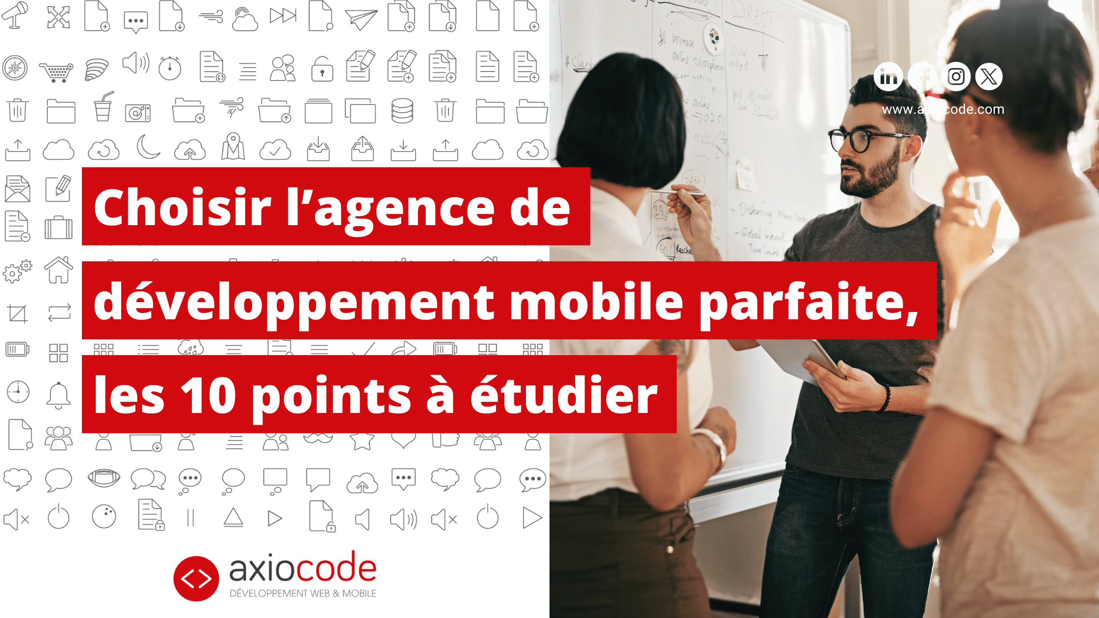 Choisir l'agence de développement mobile parfaite, les 10 points à étudier