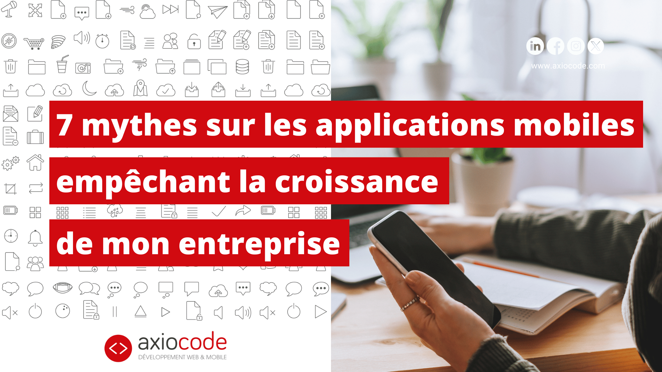 7 mythes sur les applications mobiles empêchant la croissance de mon entreprise