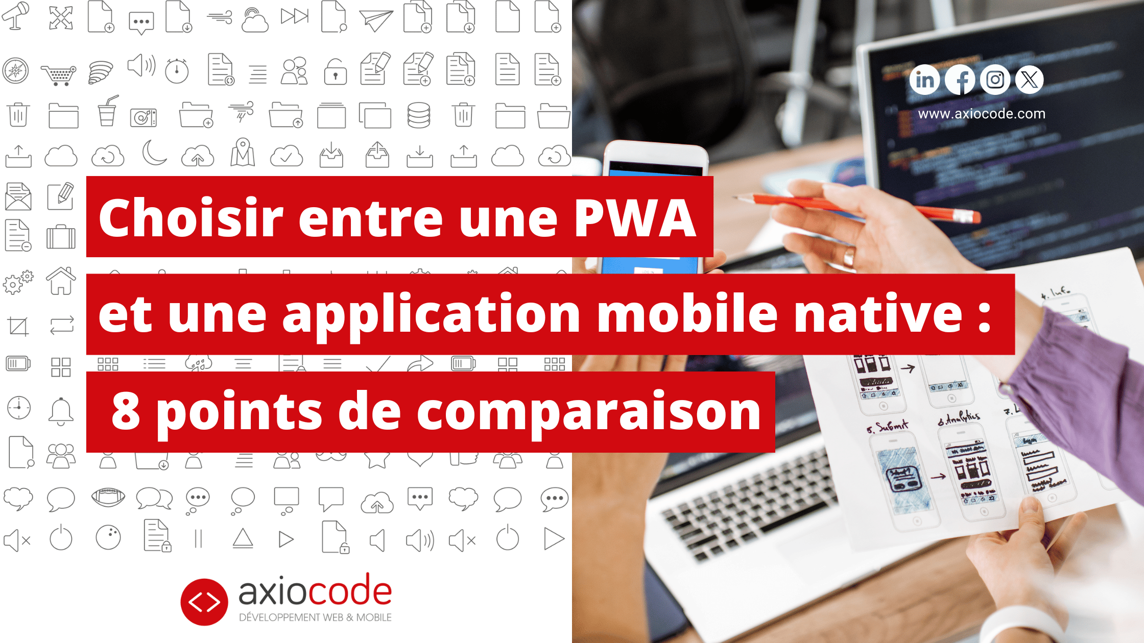 Choisir entre PWA et Application mobile native, 8 points de comparaison