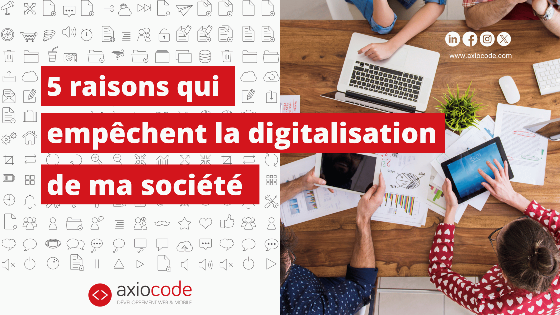 5 raisons qui empêchent la digitalisation de ma société