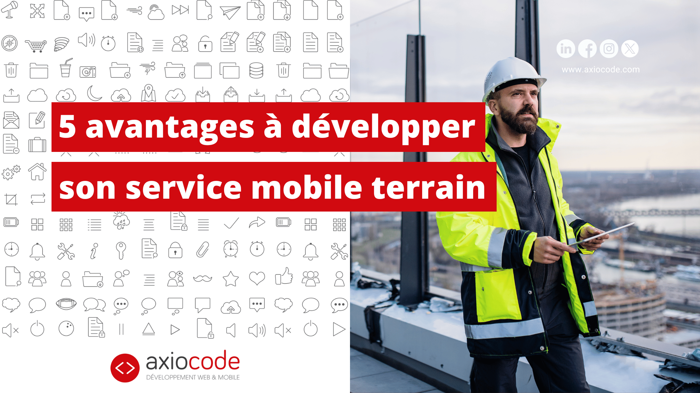 5 avantages à développer son service mobile terrain