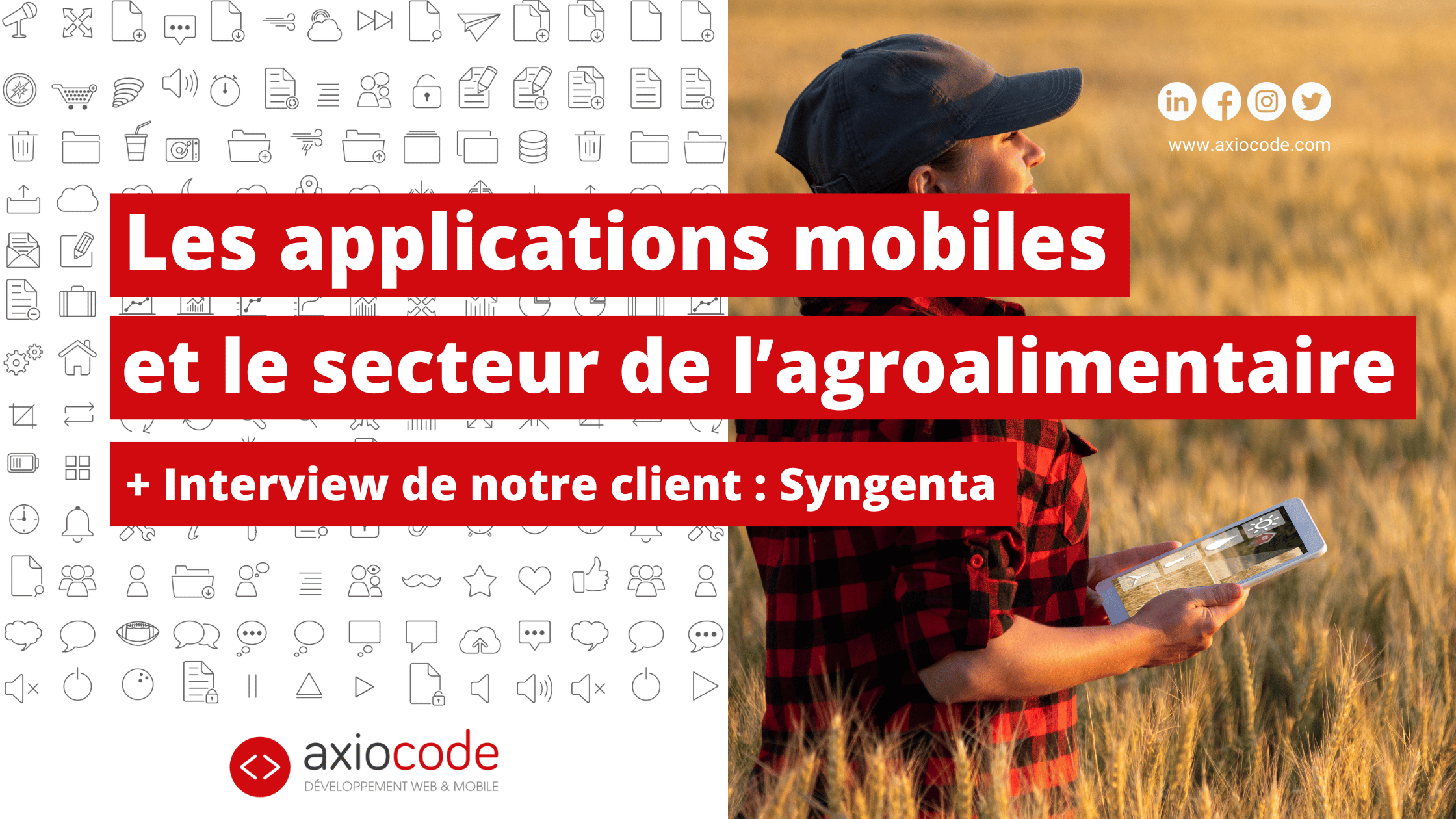 Mécanisation, numérisation, robotisation, L'industrie agroalimentaire se modernise. Les applications mobiles sont des solutions numériques au service de l'agriculture.