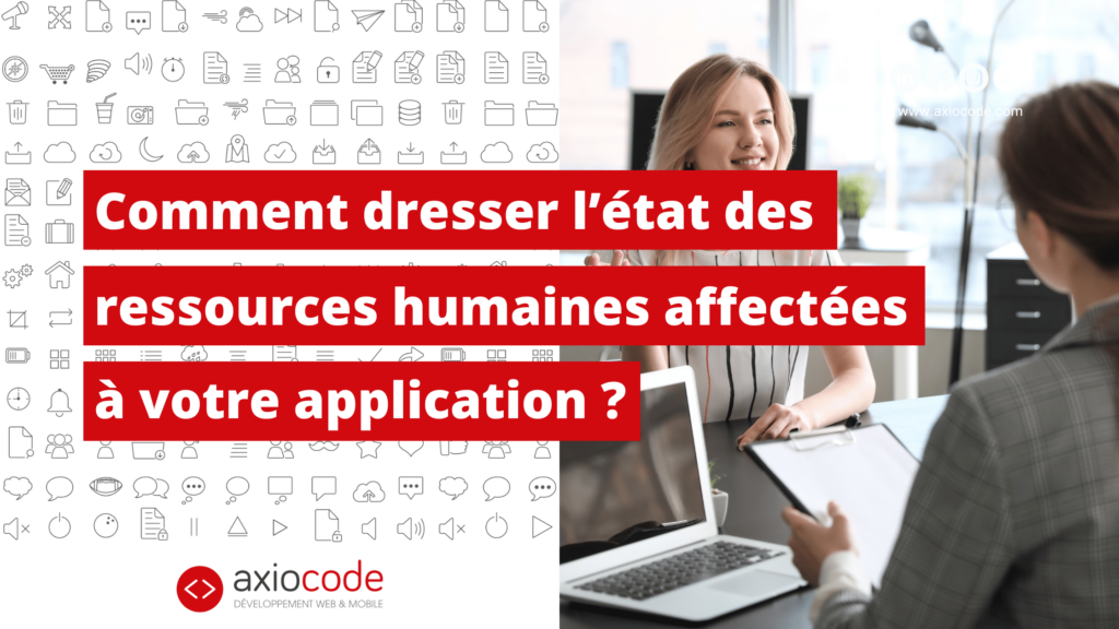 Audit applicatif : Dresser l'état des ressources humaines