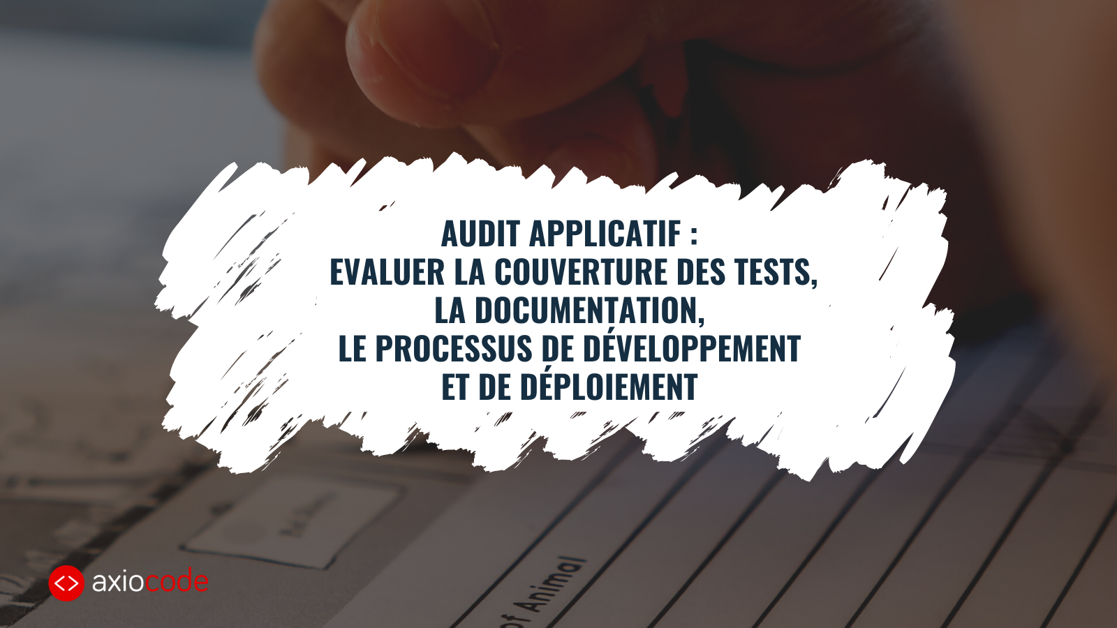 Audit applicatif : Evaluer la couverture et le déploiement des tests