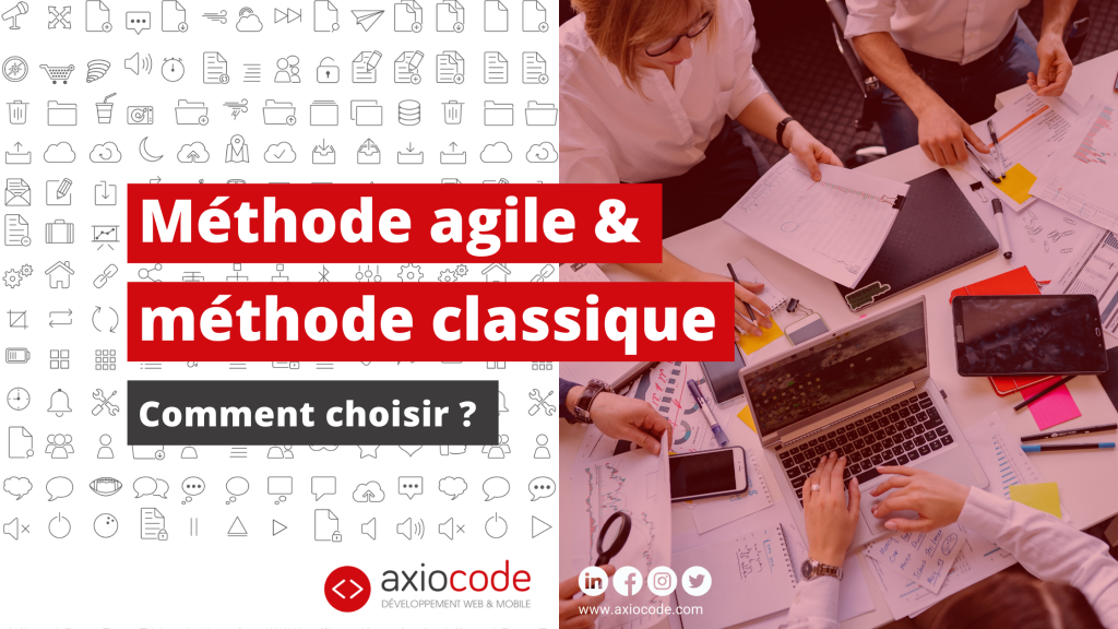 approche-agile-vs-traditionnelle-quelle-methode-choisir-AxioCode