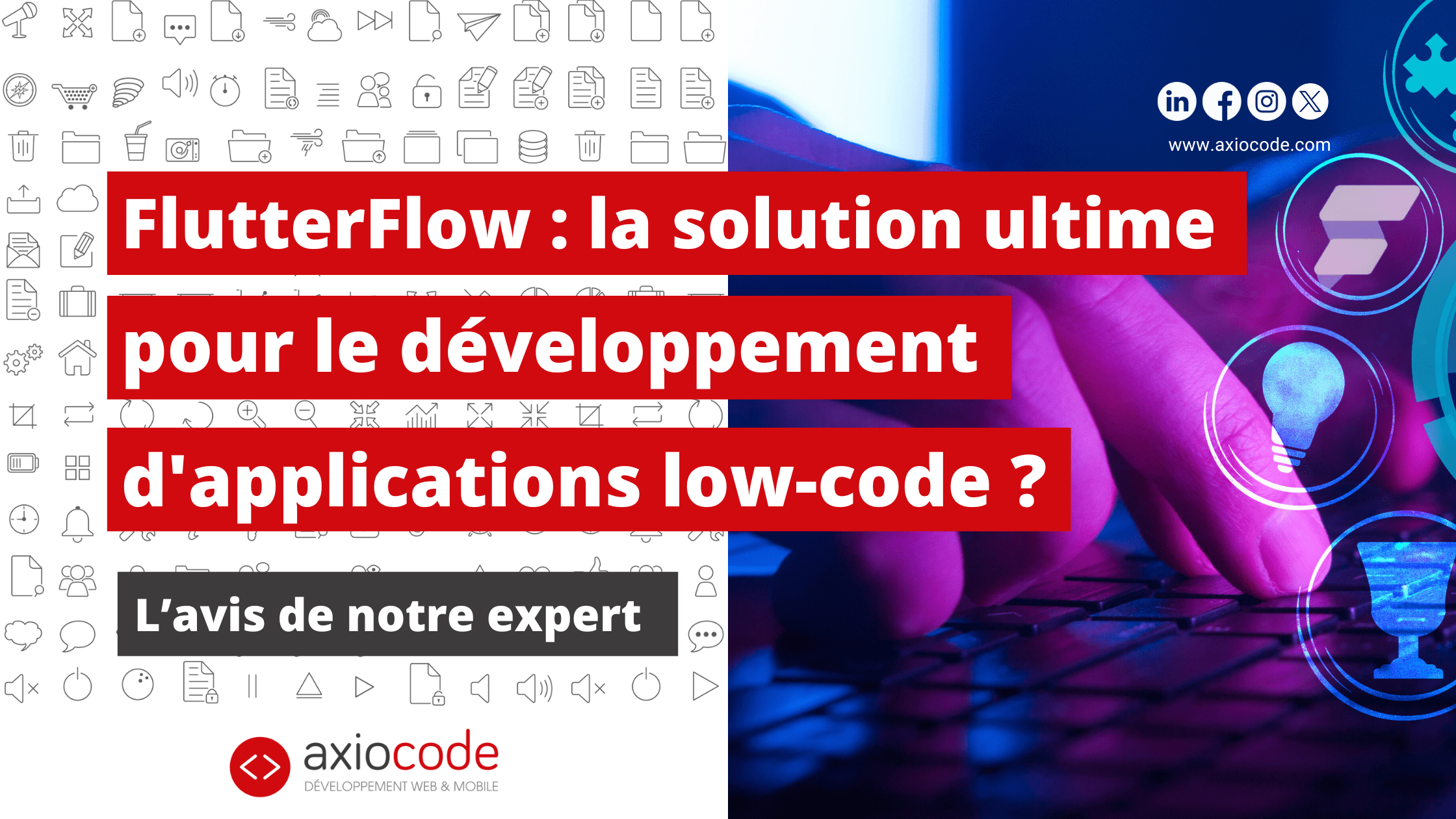 FlutterFlow : la solution ultime pour le développement d'applications low-code ?